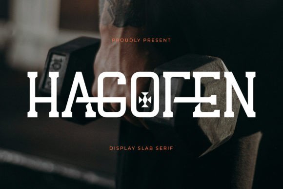 Hagofen: A Luxe Slab Serif for Eye-Catching Campaigns