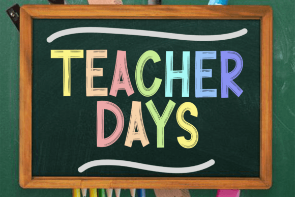 Teacher Days: The Festive Font for Engaging Campaigns