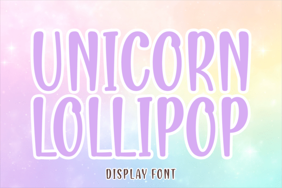 Unicorn Lollipop: A Whimsical Font for Engaging Campaigns